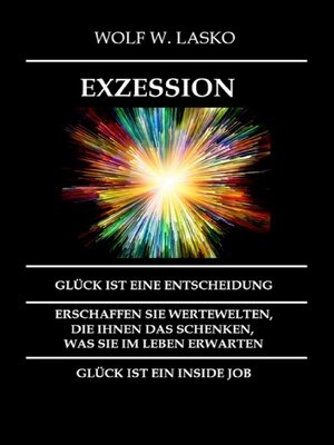 cover image of EXZESSION--GLÜCK IST EINE ENTSCHEIDUNG